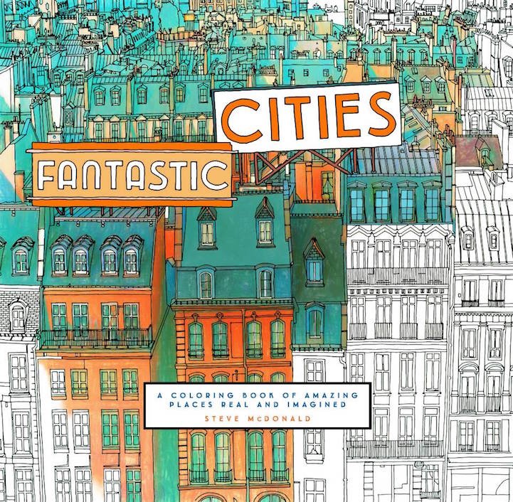 "Fantastic Cities" A Beautiful Colouring Book For Creative Adults by