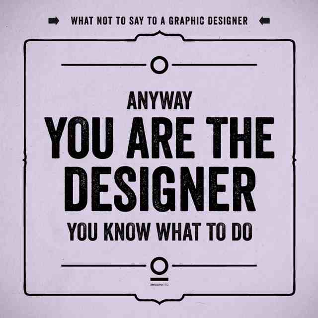 things-you-should-never-say-to-designers-2